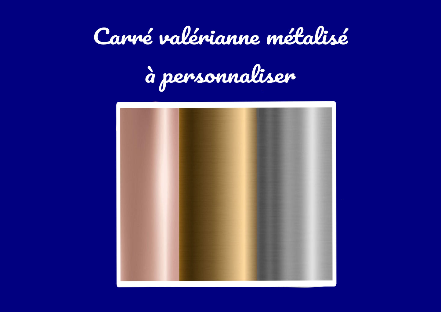 Carré Valérianne métalique